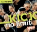 KICK No Limit