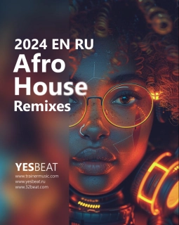 Afro House Remixes 2024 EN RU