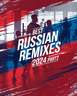 Best Russian Remixes Part Two 2024 RU