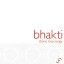 Bhakti - Divine Love Songs CD2