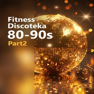 Fitness Discoteka 80-90s 2024 Part2 EN