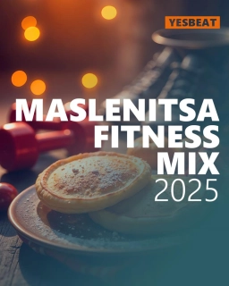 Maslenitsa Fitness Mix 2025 RU