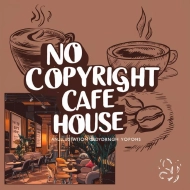 NoCopyright Cafe House 07.2024 EN