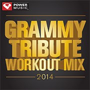 Grammy Tribute Workout Mix 2014 