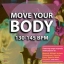 Move Your Body 